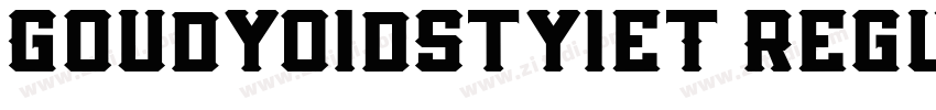Goudy01dSty1eT Regul字体转换